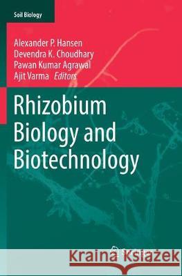 Rhizobium Biology and Biotechnology Alexander P. Hansen Devendra K. Choudhary Pawan Kumar Agrawal 9783319879178