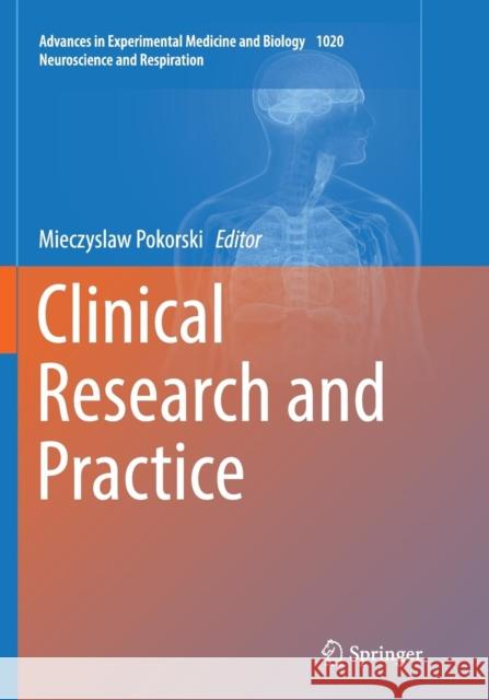 Clinical Research and Practice Mieczyslaw Pokorski 9783319880310 Springer