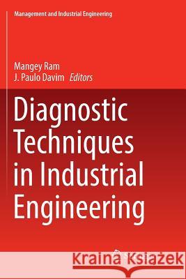 Diagnostic Techniques in Industrial Engineering Mangey Ram J. Paulo Davim 9783319880426 Springer