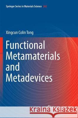Functional Metamaterials and Metadevices Xingcun Colin Tong 9783319881621 Springer