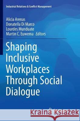Shaping Inclusive Workplaces Through Social Dialogue Alicia Arenas Donatella D Lourdes Munduate 9783319882345 Springer
