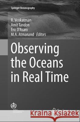 Observing the Oceans in Real Time R. Venkatesan Amit Tandon Eric D'Asaro 9783319882550 Springer