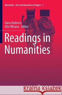 Readings in Numanities Oana Andreica Alin Olteanu 9783319883434 Springer