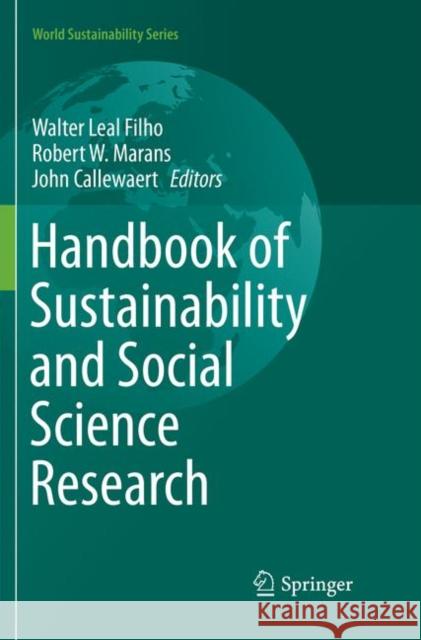 Handbook of Sustainability and Social Science Research Walter Lea Robert W. Marans John Callewaert 9783319883816 Springer