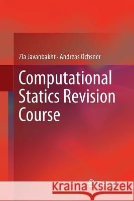 Computational Statics Revision Course Zia Javanbakht Andreas Ochsner 9783319884349