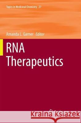 RNA Therapeutics Amanda L. Garner 9783319885469 Springer