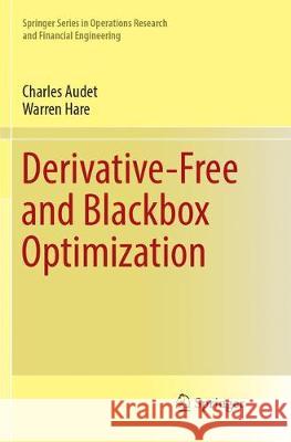 Derivative-Free and Blackbox Optimization Charles Audet Warren Hare 9783319886800 Springer