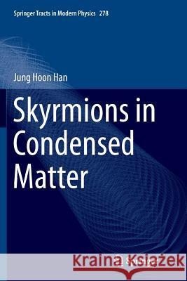 Skyrmions in Condensed Matter Jung Hoon Han 9783319887418