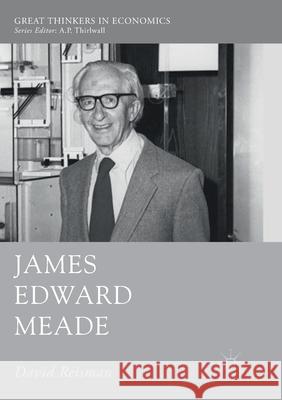 James Edward Meade David Reisman 9783319887470