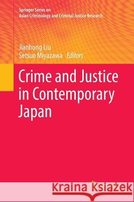 Crime and Justice in Contemporary Japan  9783319887630 Springer