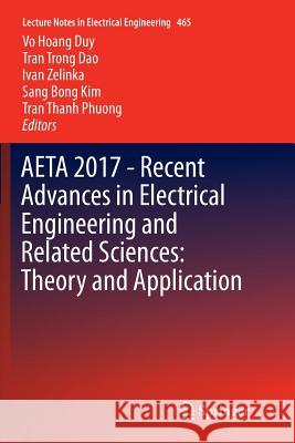 Aeta 2017 - Recent Advances in Electrical Engineering and Related Sciences: Theory and Application Duy, Vo Hoang 9783319888477 Springer