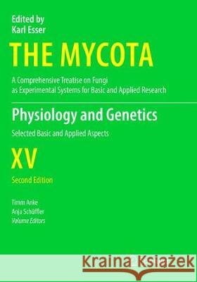 Physiology and Genetics: Selected Basic and Applied Aspects Anke, Timm 9783319890982 Springer