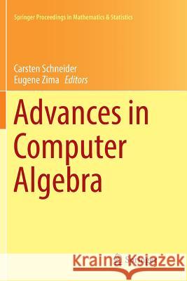 Advances in Computer Algebra: In Honour of Sergei Abramov's' 70th Birthday, Wwca 2016, Waterloo, Ontario, Canada Schneider, Carsten 9783319892412 Springer