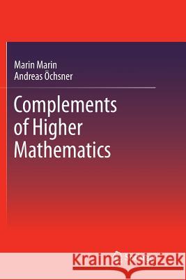 Complements of Higher Mathematics Marin Marin Andreas Ochsner 9783319892818