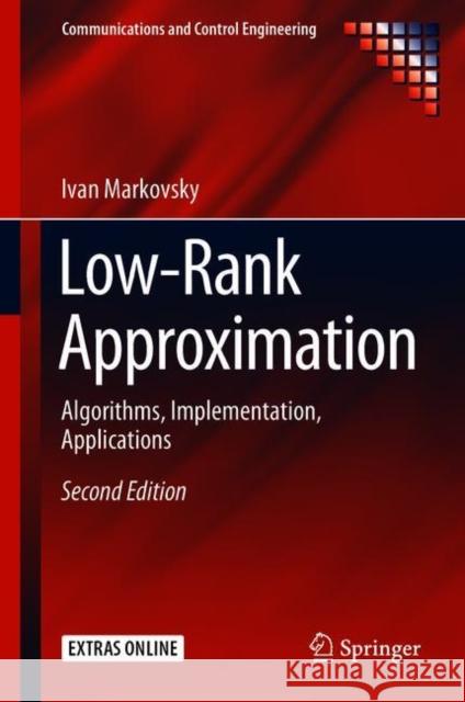 Low-Rank Approximation: Algorithms, Implementation, Applications Markovsky, Ivan 9783319896199 Springer