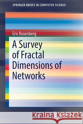 A Survey of Fractal Dimensions of Networks Eric Rosenberg 9783319900469 Springer