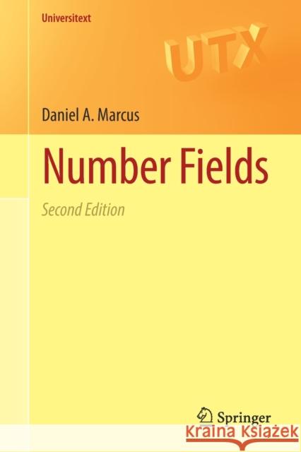 Number Fields Daniel A. Marcus 9783319902326