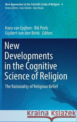 New Developments in the Cognitive Science of Religion: The Rationality of Religious Belief Van Eyghen, Hans 9783319902388 Springer