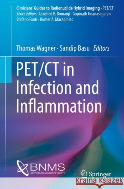 Pet/CT in Infection and Inflammation Wagner, Thomas 9783319904115 Springer