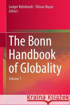 The Bonn Handbook of Globality - Volumes 1 and 2 Kühnhardt, Ludger 9783319904351 Springer