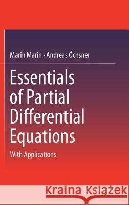 Essentials of Partial Differential Equations: With Applications Marin, Marin 9783319906461
