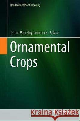 Ornamental Crops  9783319906973 Springer