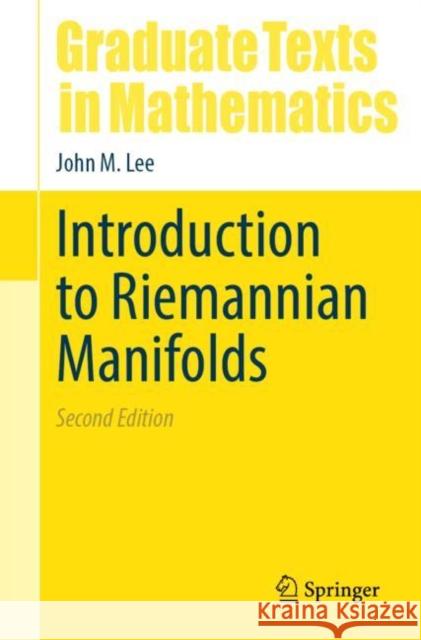 Introduction to Riemannian Manifolds John M. Lee 9783319917542 Springer International Publishing AG