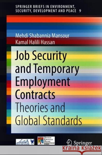 Job Security and Temporary Employment Contracts: Theories and Global Standards Shabannia Mansour, Mehdi 9783319921136 Springer