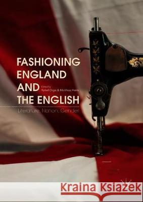 Fashioning England and the English: Literature, Nation, Gender Orgis, Rahel 9783319921259 Palgrave MacMillan