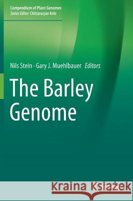 The Barley Genome Nils Stein Gary Muehlbauer 9783319925271 Springer