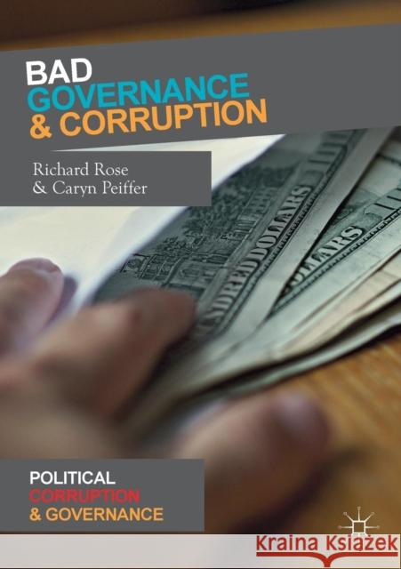 Bad Governance and Corruption Richard Rose Caryn Peiffer 9783319928456 Palgrave MacMillan