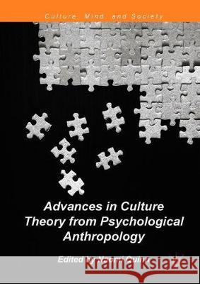 Advances in Culture Theory from Psychological Anthropology Naomi Quinn 9783319936734