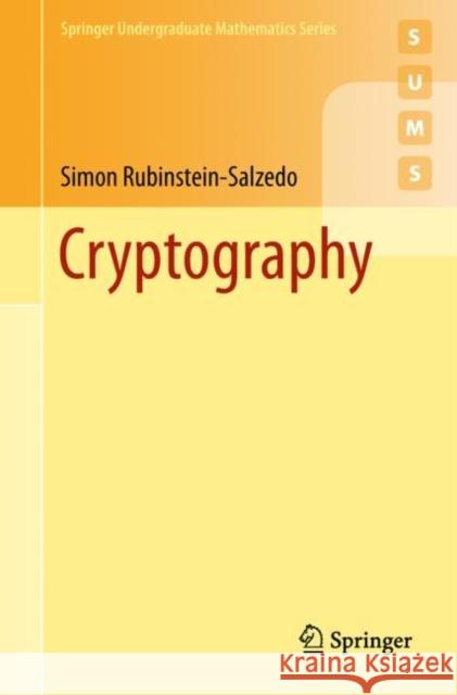 Cryptography Rubinstein-Salzedo, Simon 9783319948171 Springer