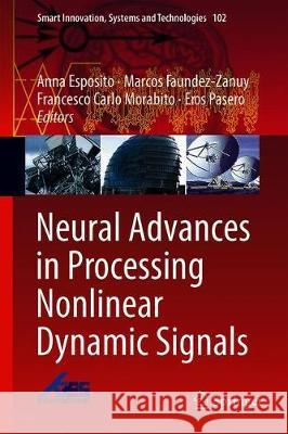 Neural Advances in Processing Nonlinear Dynamic Signals  9783319950976 Springer