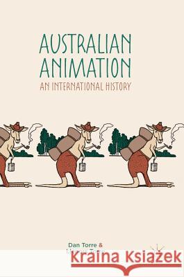 Australian Animation: An International History Torre, Dan 9783319954912