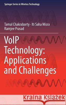 Voip Technology: Applications and Challenges Chakraborty, Tamal 9783319955933 Springer