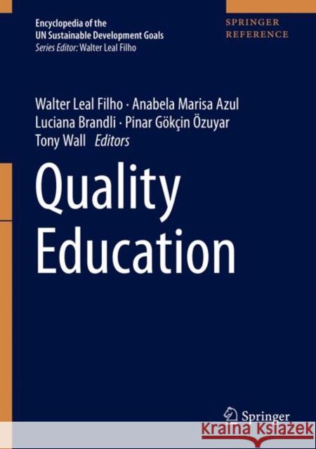 Quality Education Walter Lea Ulisses Azeiteiro Anabela Marisa Azul 9783319958699 Springer