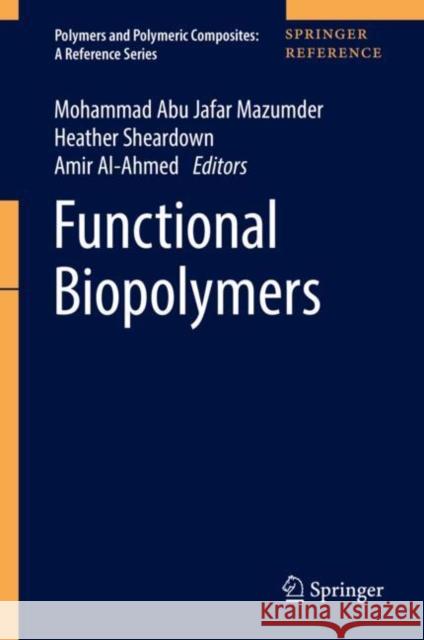 Functional Biopolymers Mohammad Jafa Heather Sheardown Amir Al-Ahmed 9783319959894 Springer