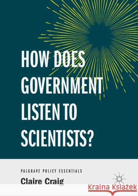 How Does Government Listen to Scientists? Claire Crai 9783319960852 Palgrave MacMillan