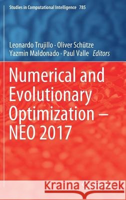 Numerical and Evolutionary Optimization - Neo 2017 Trujillo, Leonardo 9783319961033