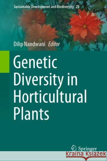 Genetic Diversity in Horticultural Plants Dilip Nandwani 9783319964539