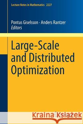 Large-Scale and Distributed Optimization Pontus Giselsson Anders Rantzer 9783319974774 Springer