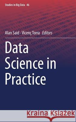 Data Science in Practice Alan Said Vicenc Torra 9783319975559