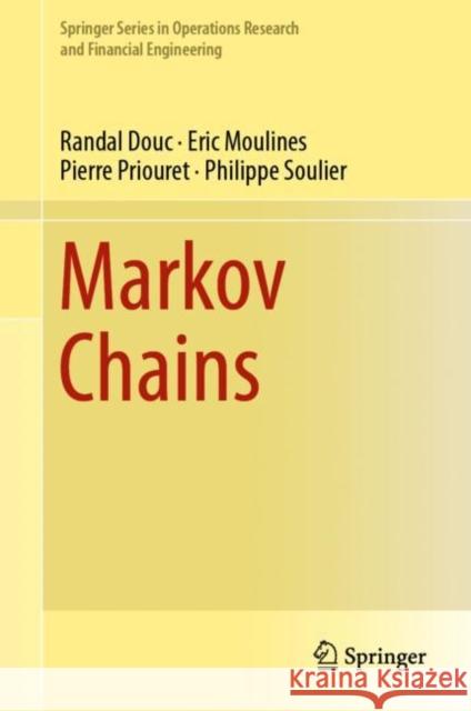 Markov Chains Randal Douc Eric Moulines Pierre Priouret 9783319977034 Springer