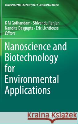 Nanoscience and Biotechnology for Environmental Applications  9783319979212 Springer