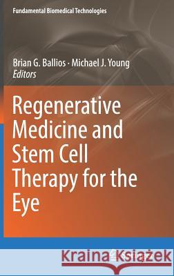 Regenerative Medicine and Stem Cell Therapy for the Eye  9783319980799 Springer