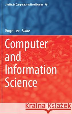 Computer and Information Science Roger Lee 9783319986920