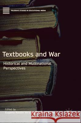 Textbooks and War: Historical and Multinational Perspectives Roldán Vera, Eugenia 9783319988023 Palgrave MacMillan