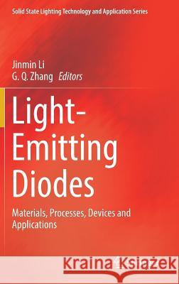 Light-Emitting Diodes: Materials, Processes, Devices and Applications Li, Jinmin 9783319992105 Springer