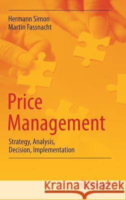Price Management: Strategy, Analysis, Decision, Implementation Simon, Hermann 9783319994550